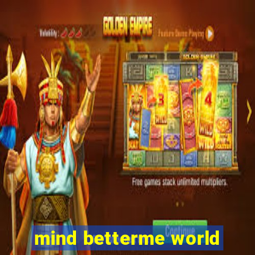 mind betterme world